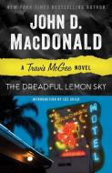 The Dreadful Lemon Sky: A Travis McGee Novel di John D. MacDonald edito da RANDOM HOUSE