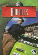 Biofuels di Andrew Solway edito da Gareth Stevens Publishing