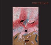 Mark Grotjahn: Sculpture di Glenn O'Brien, Dakin Hart edito da Gagosian/Rizzoli