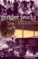 Porter, F: Gender Works di Fenella Porter edito da Practical Action Publishing