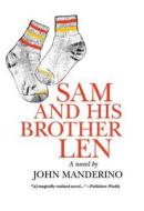 Sam and His Brother Len di John Manderino edito da ACADEMY CHICAGO PUB LTD