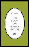 The Book on Human Nature di Bo Yin Ra, B. Yin R. edito da KOBER PR