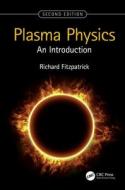 Plasma Physics di Richard Fitzpatrick edito da Taylor & Francis Ltd