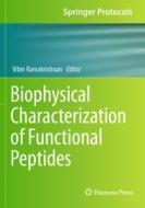 Biophysical Characterization of Functional Peptides edito da Springer US