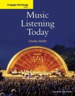 Music Listening Today di Charles R. Hoffer edito da Cengage Learning, Inc