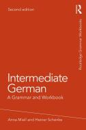 Intermediate German di Anna Miell, Heiner Schenke edito da Taylor & Francis Ltd