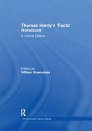 Thomas Hardy's `Facts' Notebook edito da Taylor & Francis Ltd