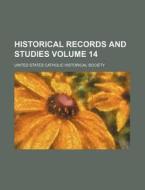 Historical Records And Studies Volume 1 di United States Catholic Society edito da Rarebooksclub.com