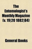 The Entomologist's Monthly Magazine V. di General Books edito da General Books