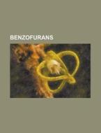 Benzofurans: Amiodarone, Bromo-dragonfly di Books Llc edito da Books LLC, Wiki Series