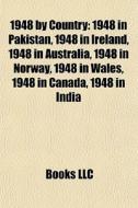 1948 By Country: 1948 In Pakistan, 1948 di Books Llc edito da Books LLC, Wiki Series