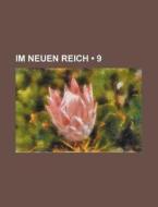 Im Neuen Reich (9) di Bucher Group edito da General Books Llc