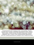 Compositions By Charles Ives, Including: di Hephaestus Books edito da Hephaestus Books