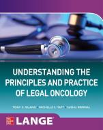 Understanding Medico-Legal Problems In Oncology di Tony S. Quang, Sushil Beriwal, Michelle S. Taft edito da McGraw-Hill Education