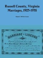 Russell County, Virginia Marriages, 1923-1935 di Randy F. Mcnew Crouse edito da Lulu.com