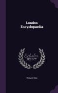 London Encyclopaedia di Thomas Tegg edito da Palala Press
