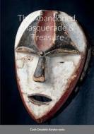 The Abandoned, Masquerade & Treasure di Cash Onadele edito da Lulu.com