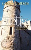 The Elder's Wife di Connie J. Impson edito da AuthorHouse