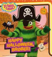 Happy Halloween, Brobee! di Maggie Testa edito da Simon Spotlight