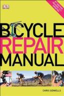 Bicycle Repair Manual di Chris Sidwells edito da DK Publishing (Dorling Kindersley)