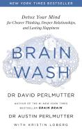 Brain Wash di David Perlmutter edito da Hodder And Stoughton Ltd.