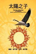 The Son of the Sun (English Traditional-Chinese Bilingual Edition) di Yuchen Tang edito da LIGHTNING SOURCE INC
