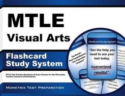 Mtle Visual Arts Flashcard Study System: Mtle Test Practice Questions and Exam Review for the Minnesota Teacher Licensure Examinations edito da Mometrix Media LLC