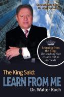 The King Said di Walter Koch edito da Westwood Books Publishing LLC