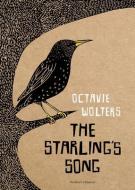 The Starling's Song di Octavie Wolters edito da PUSHKIN PR