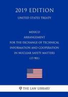 MEXICO - ARRANGEMENT FOR THE E di The Law Library edito da INDEPENDENTLY PUBLISHED