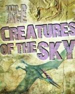 Creatures Of The Sky di Steve Parker edito da Qed Publishing