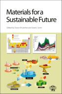 Materials for a Sustainable Future di Trevor M. Letcher edito da RSC