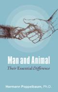 Man and Animal di Ph.D. Hermann Poppelbaum edito da Rudolf Steiner Press