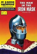 Man in the Iron Mask, The di Alexandre Dumas edito da Classic Comic Store Ltd