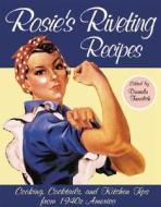 Rosie's Riveting Recipes di Daniela Turudich edito da Streamline Press