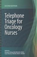 Telephone Triage For Oncology Nurses edito da Oncology Nursing Society