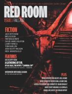 Red Room Issue 1: Magazine of Extreme Horror and Hardcore Dark Crime di Jack Ketchum, Meg Elison, Tim Waggoner edito da COMET PR