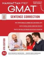 Sentence Correction GMAT Strategy Guide di Manhattan Prep edito da Kaplan Publishing (S&S)