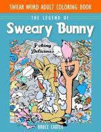 Swear Word Adult Coloring Book di Bruce Carter edito da Creative Designs & Artwork