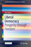 Liberal Democracy di Max Meyer edito da Springer International Publishing