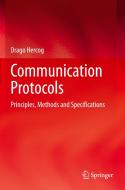 Communication Protocols di Drago Hercog edito da Springer International Publishing