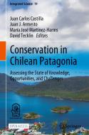 Conservation in Chilean Patagonia edito da Springer International Publishing