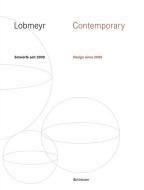 LOBMEYR Contemporary edito da Birkhäuser Verlag GmbH