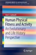 Human Physical Fitness and Activity di Ann E. Caldwell edito da Springer-Verlag GmbH