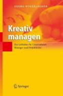 Kreativ managen di Georg Winkelhofer edito da Springer Berlin Heidelberg