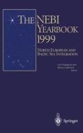 The Nebi Yearbook 1999: North European and Baltic Sea Integration di L. Hedegaard, B. Lindstrom edito da Springer