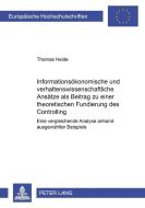 Informationsökonomische und verhaltenswissenschaftliche Ansätze als Beitrag zu einer theoretischen Fundierung des Contro di Thomas Heide edito da Lang, Peter GmbH