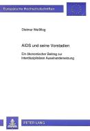 AIDS und seine Vorstadien di Dietmar Weißflog edito da Lang, Peter GmbH
