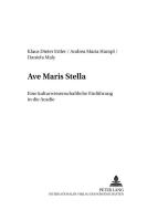 Ave Maris Stella di Klaus Dieter Ertler, Andrea Maria Humpl, Daniela Maly edito da Lang, Peter GmbH