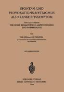 Spontan-und Provokations-Nystagmus als Krankheitssymptom di Hermann Frenzel edito da Springer Berlin Heidelberg